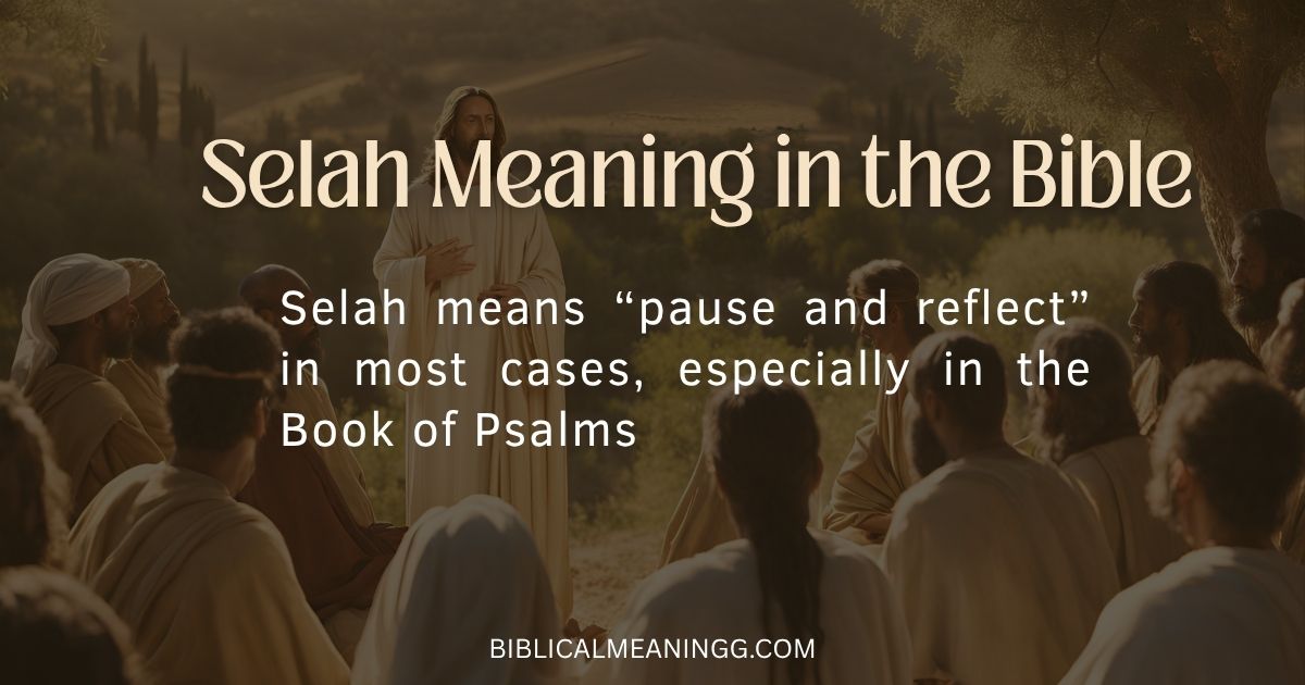 Selah Meaning in the Bible