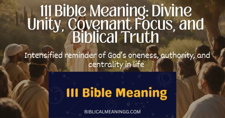 111 Bible Meaning