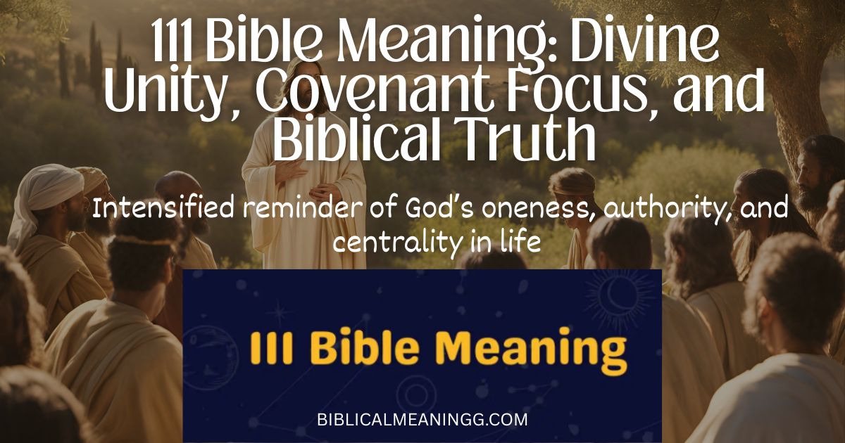 111 Bible Meaning