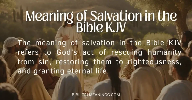 Meaning of Salvation in the Bible KJV