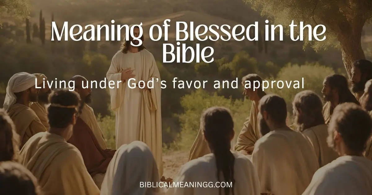 meaning of blessed in the Bible